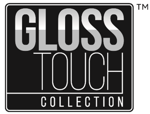 GlossTouch™ Collection